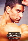 Homens Sensuais. 2