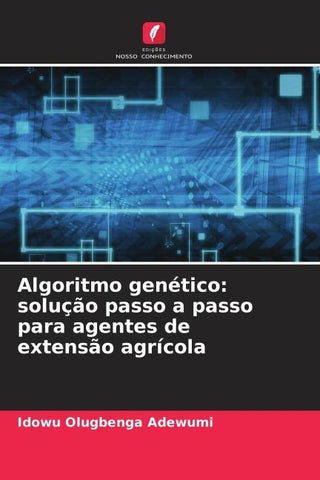 Algoritmo genético: solução passo a passo para agentes de extensão agrícola
