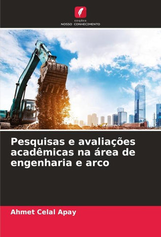 Pesquisas e avaliações acadêmicas na área de engenharia e arco