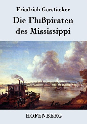 Die Flußpiraten des Mississippi