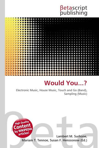 Would You...?