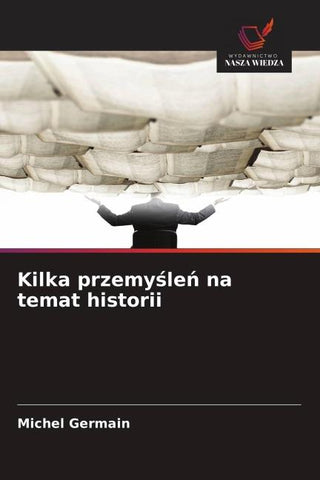 Kilka przemy¿le¿ na temat historii