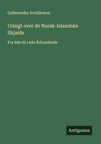 Udsigt over de Norsk-Islandske Skjalde