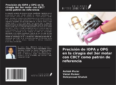 Precisión de IOPA y OPG en la cirugía del 3er molar con CBCT como patrón de referencia