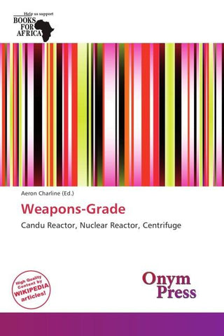 Weapons-Grade