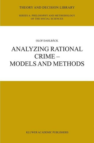 Analyzing Rational Crime — Models and Methods