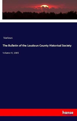 The Bulletin of the Loudoun County Historical Society