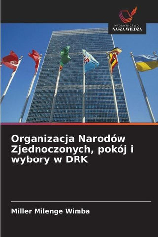Organizacja Narodów Zjednoczonych, pokój i wybory w DRK