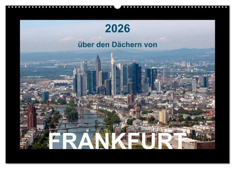 über den Dächern von FRANKFURT (Wandkalender 2026 DIN A2 quer), CALVENDO Monatskalender