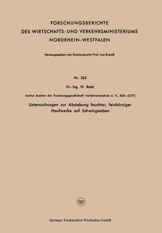 Untersuchungen zur Absiebung feuchter, feinkörniger Haufwerke auf Schwingsieben