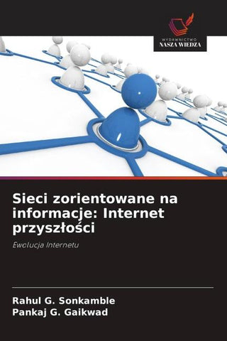Sieci zorientowane na informacje: Internet przysz¿o¿ci