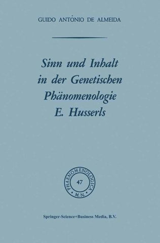 Sinn und Inhalt in der Genetischen Phänomenologie E. Husserls