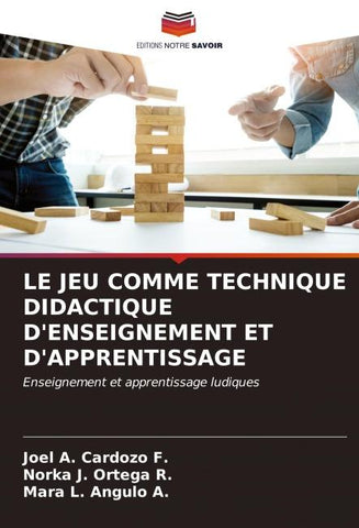 LE JEU COMME TECHNIQUE DIDACTIQUE D'ENSEIGNEMENT ET D'APPRENTISSAGE