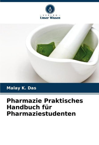 Pharmazie Praktisches Handbuch für Pharmaziestudenten