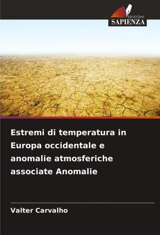 Estremi di temperatura in Europa occidentale e anomalie atmosferiche associate Anomalie