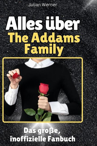 Alles über<br> The Addams Family