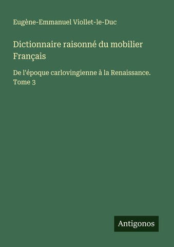 Dictionnaire raisonné du mobilier Français