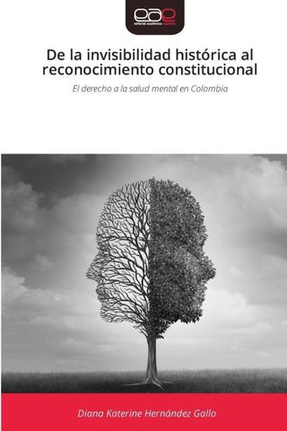De la invisibilidad histórica al reconocimiento constitucional
