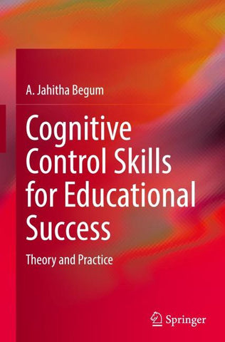 Cognitive Control Skills for Educational Success