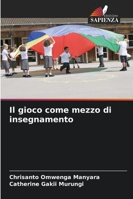 Il gioco come mezzo di insegnamento