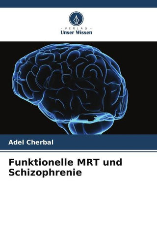 Funktionelle MRT und Schizophrenie