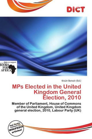 MPs Elected in the United Kingdom General Election, 2010