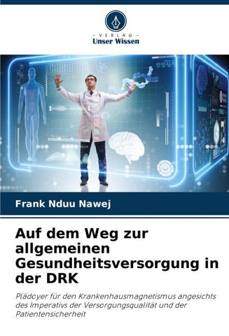Auf dem Weg zur allgemeinen Gesundheitsversorgung in der DRK