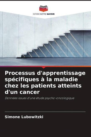Processus d'apprentissage spécifiques à la maladie chez les patients atteints d'un cancer