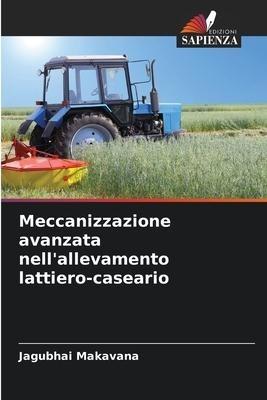Meccanizzazione avanzata nell'allevamento lattiero-caseario