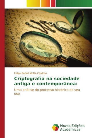 Criptografia na sociedade antiga e contemporânea: