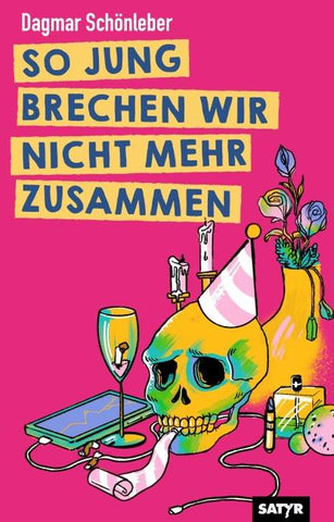 So jung brechen wir nicht mehr zusammen