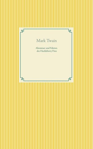 Abenteuer und Fahrten des Huckleberry Finn