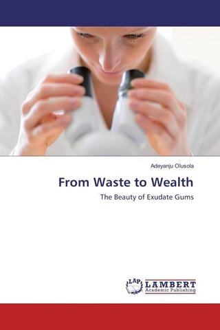 From Waste to Wealth