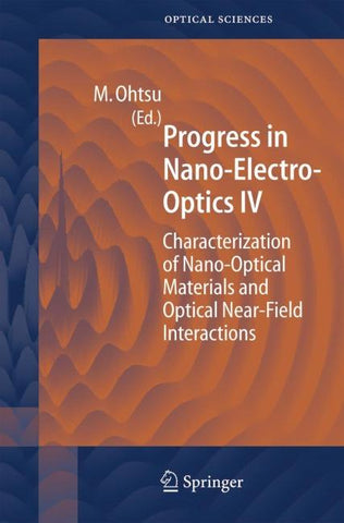 Progress in Nano-Electro Optics IV