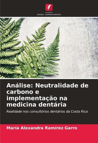 Análise: Neutralidade de carbono e implementação na medicina dentária