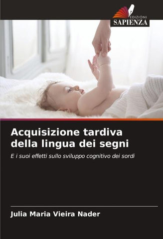 Acquisizione tardiva della lingua dei segni