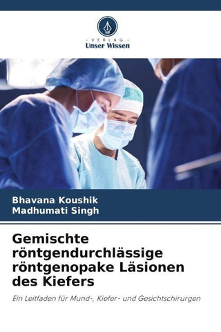 Gemischte röntgendurchlässige röntgenopake Läsionen des Kiefers