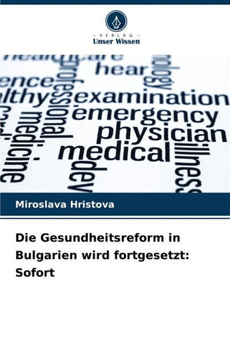Die Gesundheitsreform in Bulgarien wird fortgesetzt: Sofort