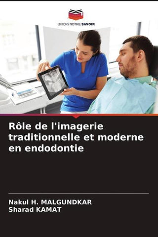 Rôle de l'imagerie traditionnelle et moderne en endodontie