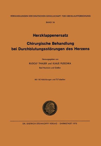 I. Herzklappenersatz - II. Chirurgische Behandlung bei Durchblutungsstörungen des Herzens