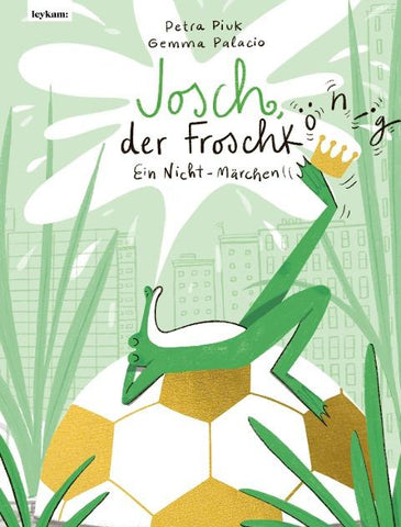 Josch der Froschkönig – Ein Nicht-Märchen