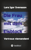 Die Frau mit dem Eisblock