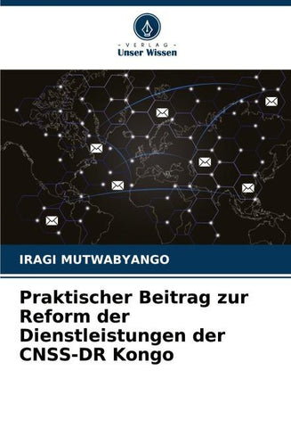 Praktischer Beitrag zur Reform der Dienstleistungen der CNSS-DR Kongo