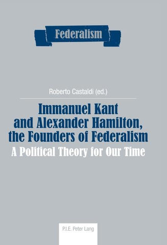 Immanuel Kant and Alexander Hamilton, the Founders of Federalism