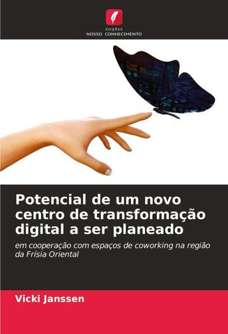 Potencial de um novo centro de transformação digital a ser planeado