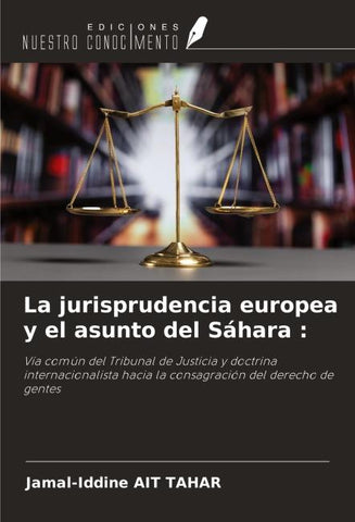 La jurisprudencia europea y el asunto del Sáhara :