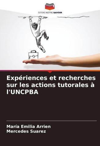 Expériences et recherches sur les actions tutorales à l'UNCPBA