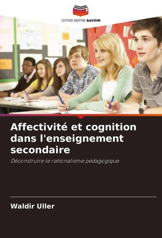 Affectivité et cognition dans l'enseignement secondaire