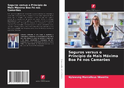 Seguros versus o Princípio da Mais Máxima Boa Fé nos Camarões