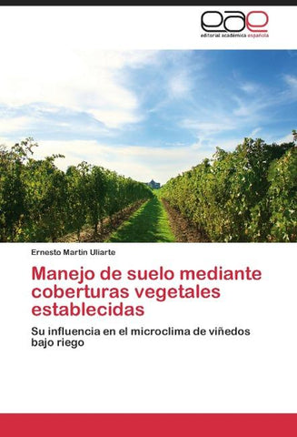 Manejo de suelo mediante coberturas vegetales establecidas